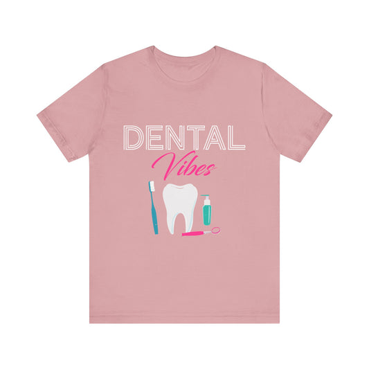 Dental Vibes Tee