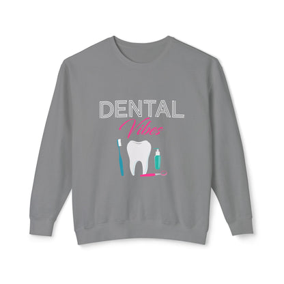 Dental Vibes Sweatshirt