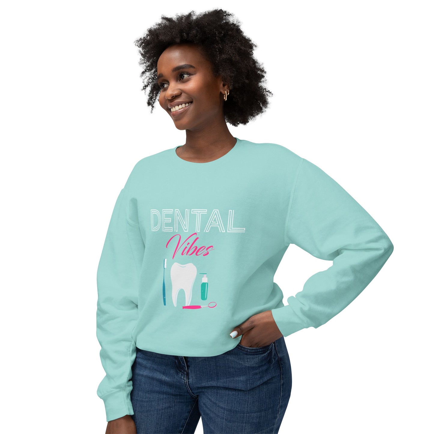 Dental Vibes Sweatshirt