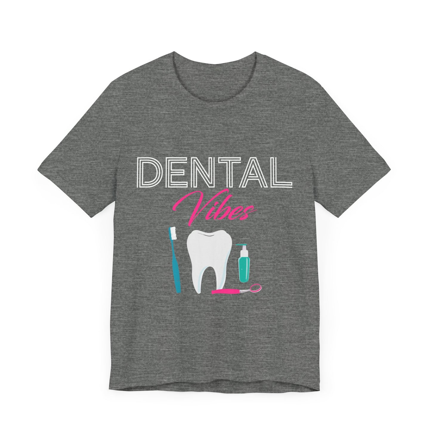 Dental Vibes Tee