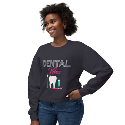 Dental Vibes Sweatshirt