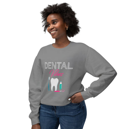 Dental Vibes Sweatshirt