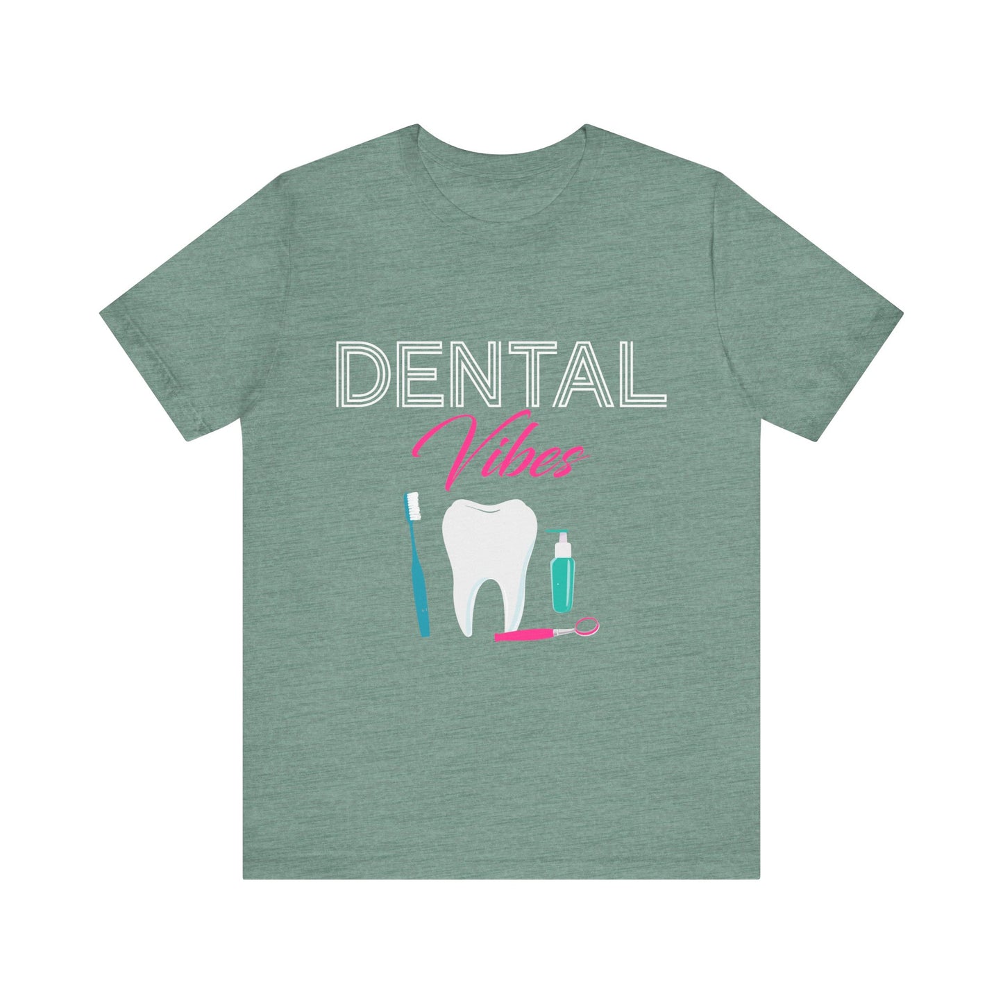 Dental Vibes Tee